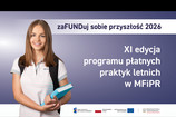 XI edycja programu płatnych praktyk letnich w MFiPR