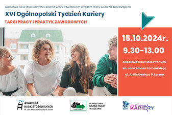 Tekst: XVI Ogólnopolski Tydzień Kariery, targi pracy i praktyk zawodowych, 15.10.2024 r., 9:30-13:00, ANS Leszno.